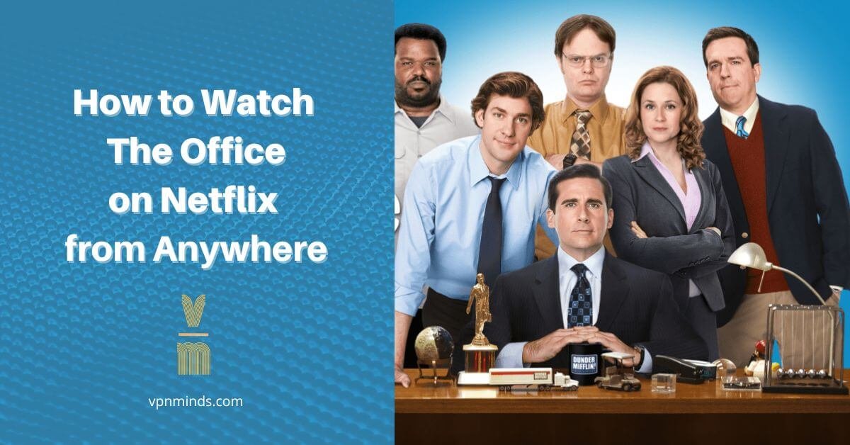 How to Watch the Office on Netflix in USA