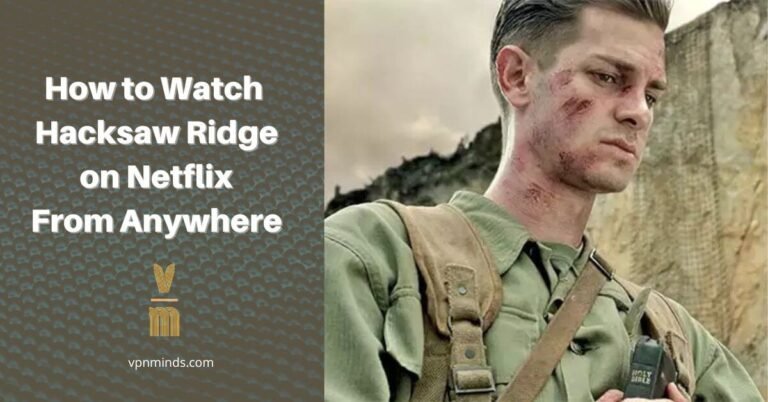 how to watch Hacksaw Ridge on Netflix