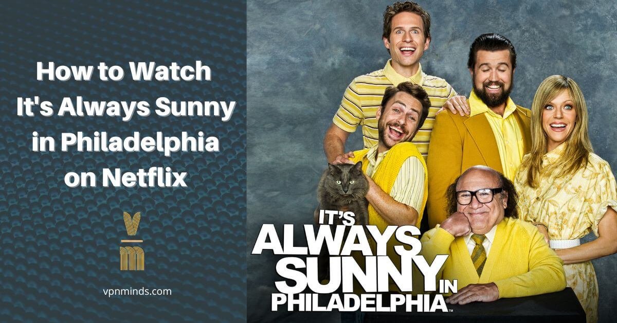 how to watch it's always sunny on Netflix