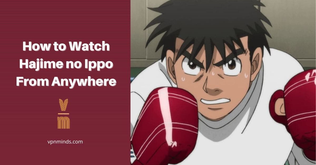 how to watch Hajime no Ippo on Netflix